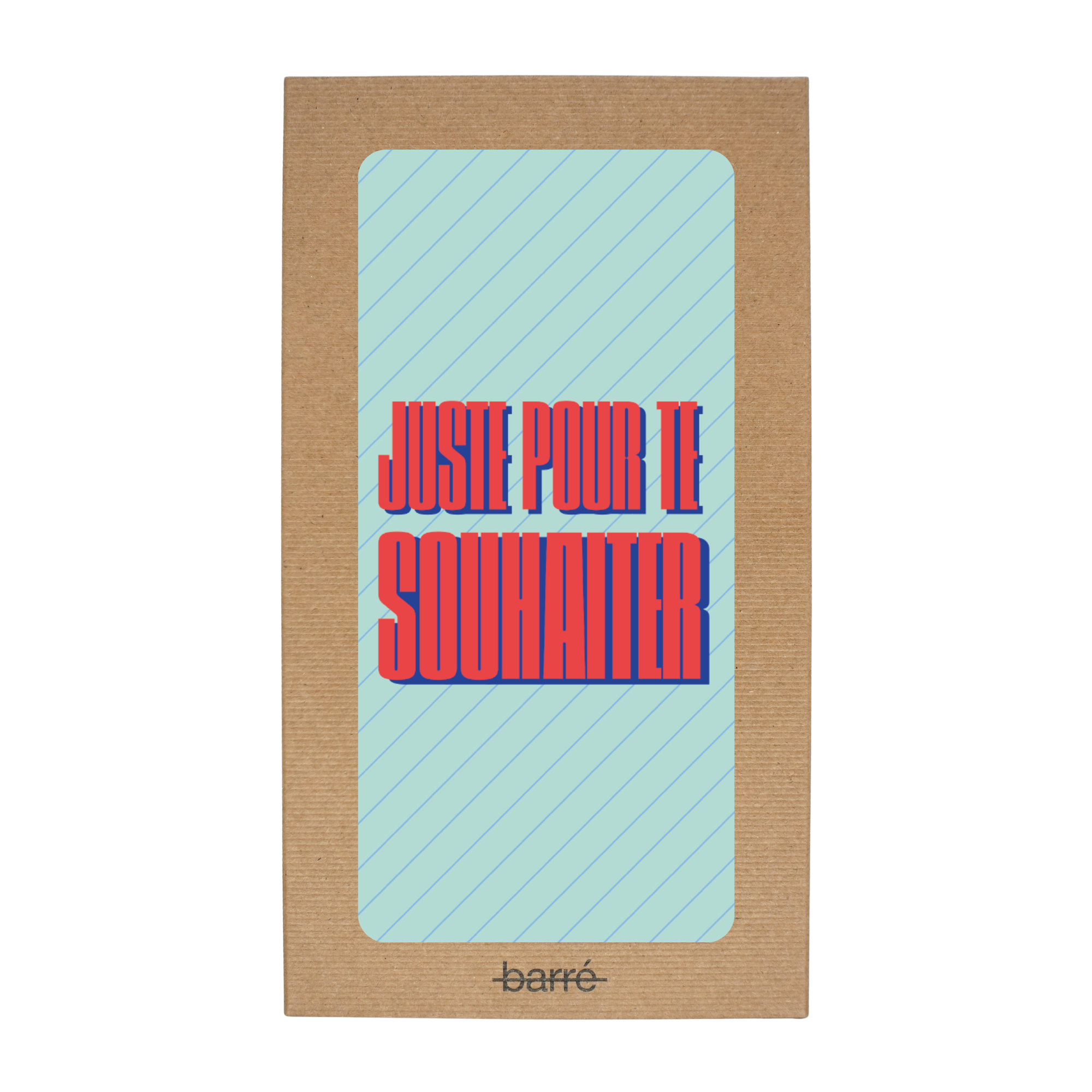 Juste pour te souhaiter — Chocolat & carte à message | barré