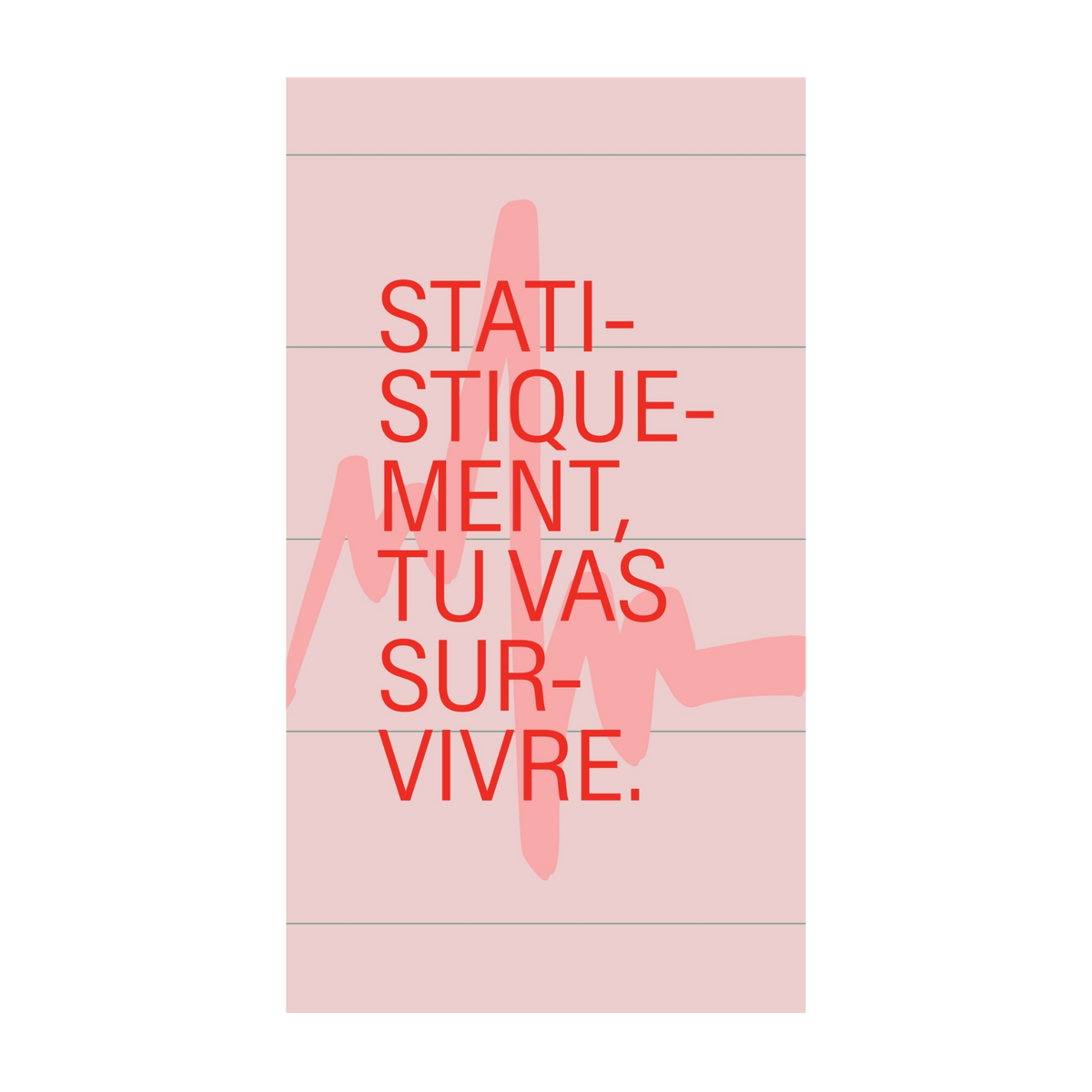 Statistiquement, tu vas survivre — Chocolat & carte à message | barré