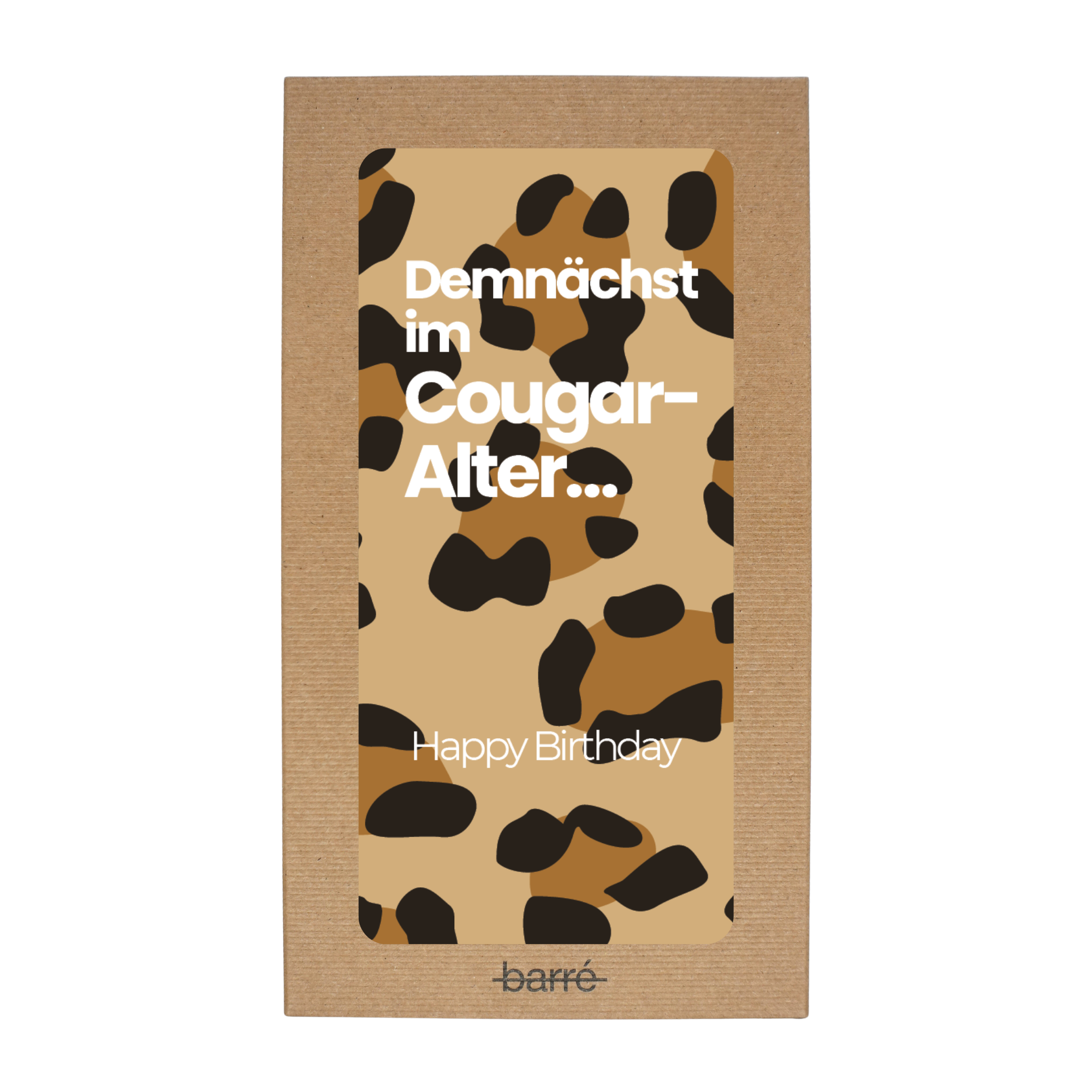 Demnächst im Cougar-Alter… Happy Birthday — Schokolade & Grusskarte | barré