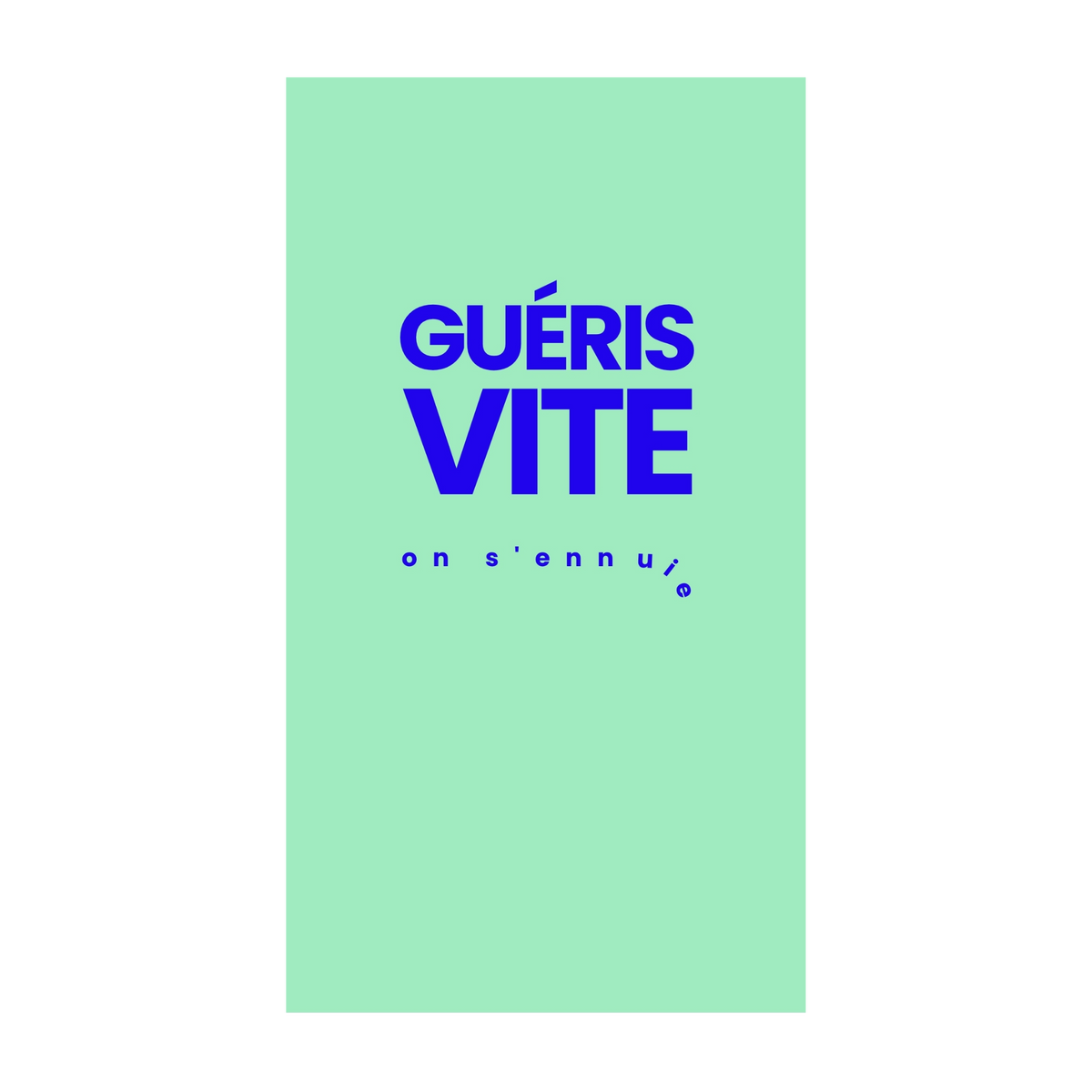 Guéris vite, on s'ennuie — Chocolat & carte à message | barré