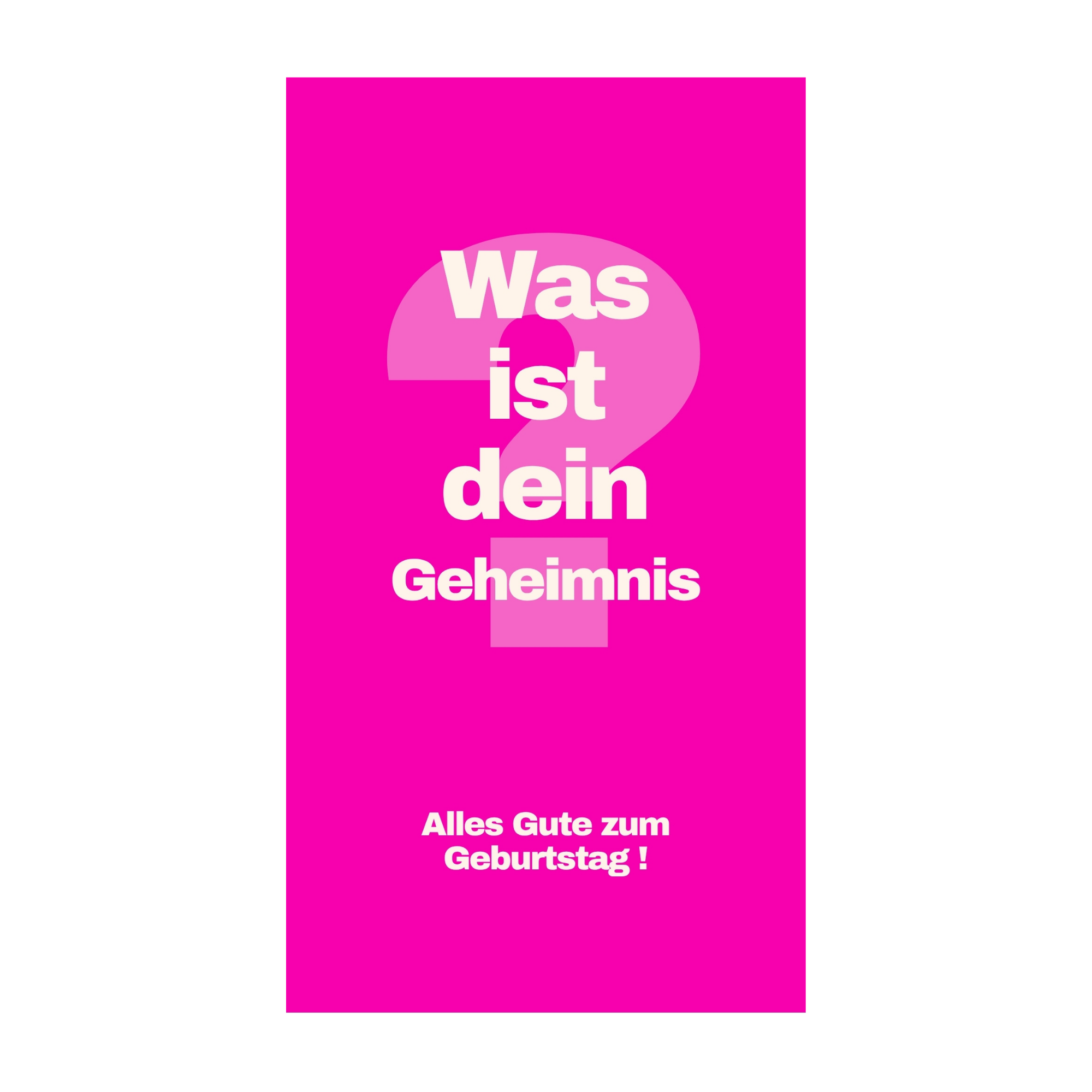 Was ist dein Geheimnis? Alles Gute zum Geburtstag! — Chocolat & carte à message | barré