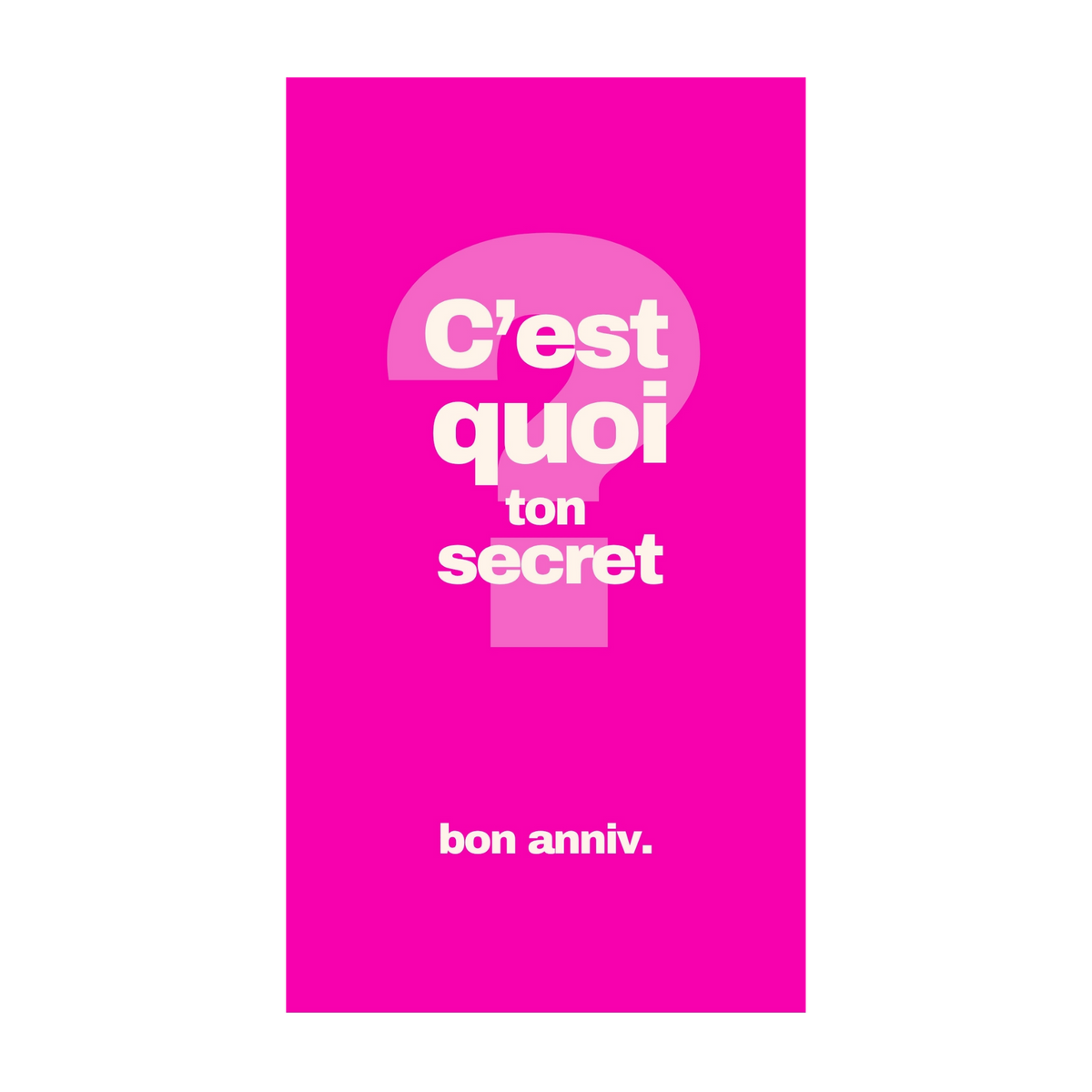 C'est quoi ton secret ? Bon anniv. — Chocolat & carte à message | barré