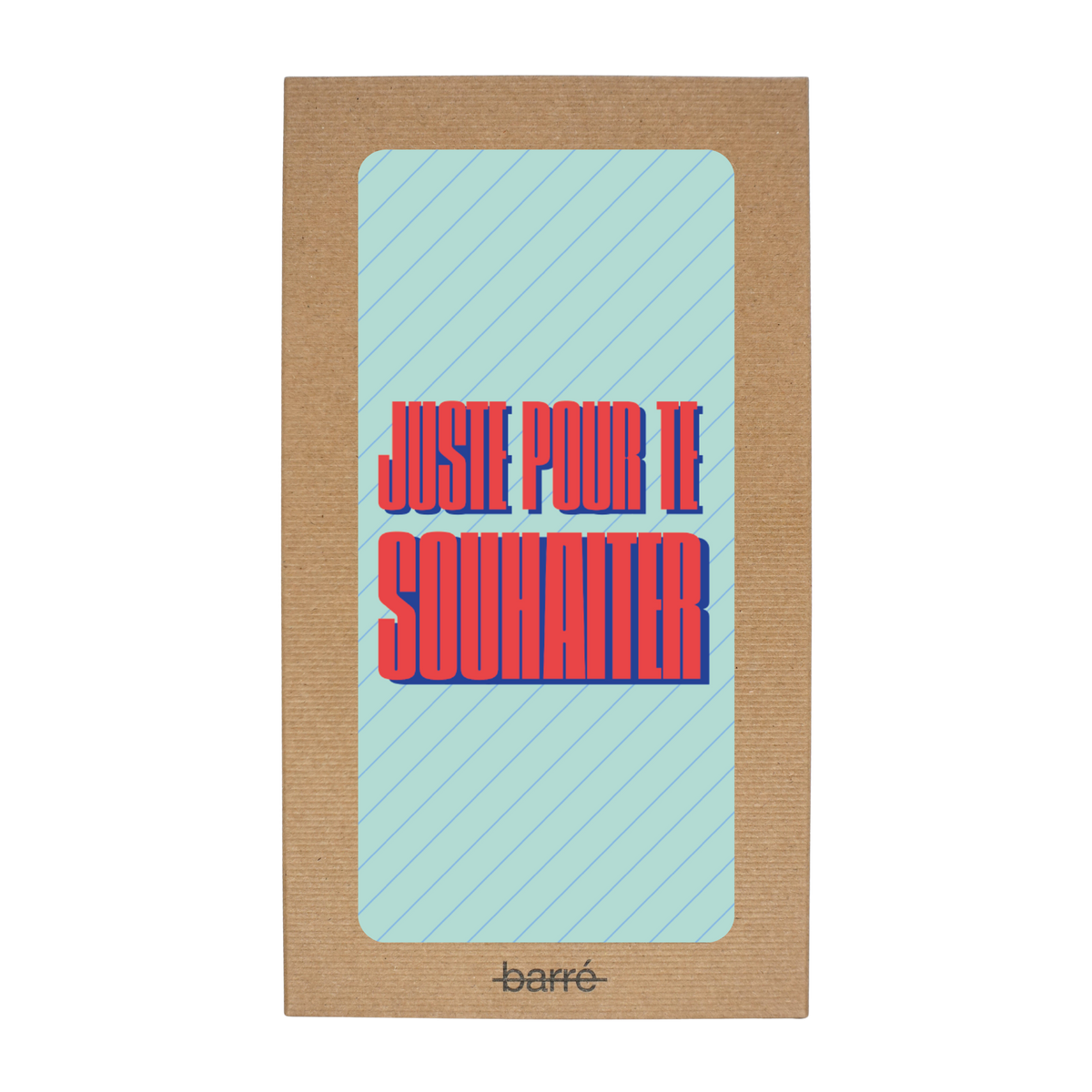 Juste pour te souhaiter — Chocolat & carte à message | barré