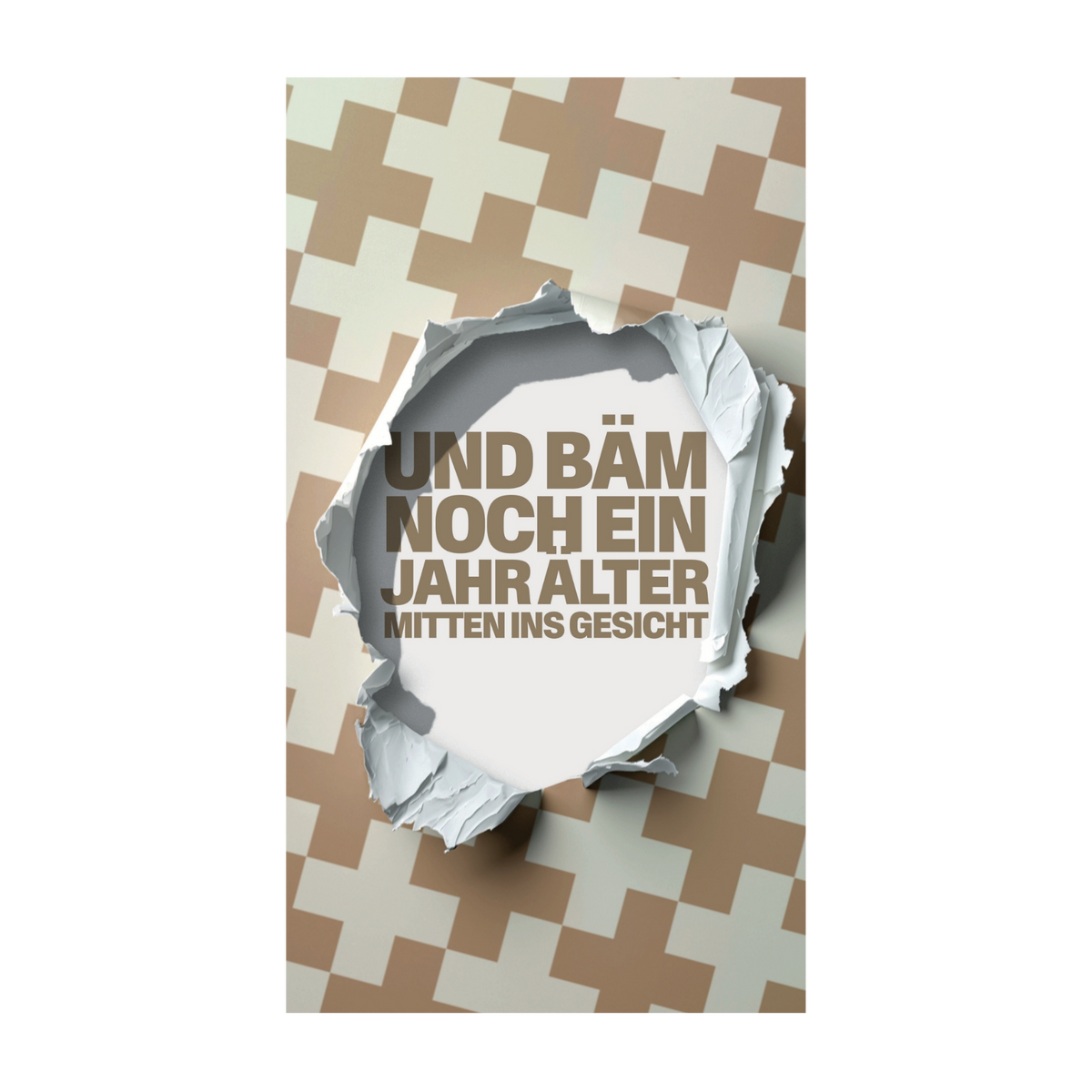 Und bäm, noch ein Jahr älter - mitten ins Gesicht! — Schokolade & Grusskarte | barré