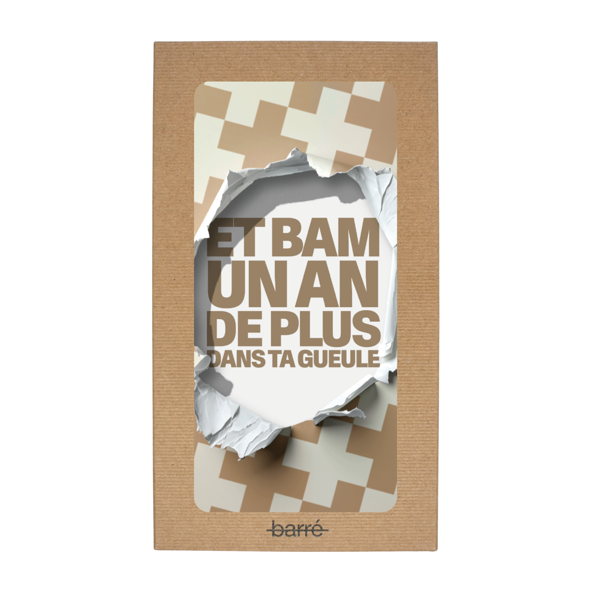 Et bam, un an de plus dans ta gueule — Chocolat & carte à message | barré