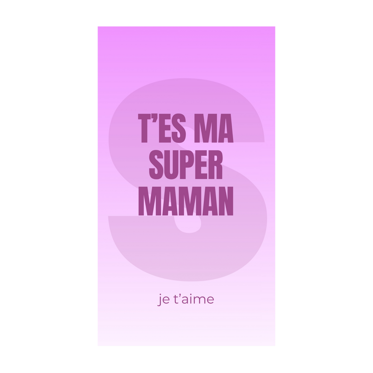 T'es ma super maman — Chocolat & carte à message | barré