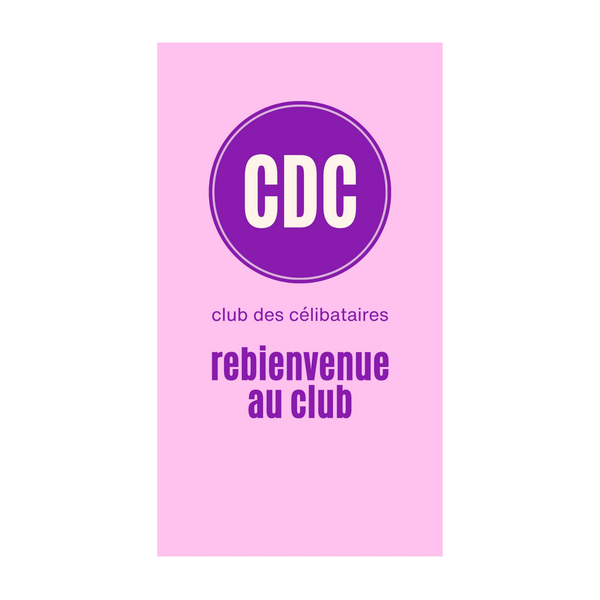 Club des célibataires, rebienvenue au club — Chocolat & carte à message | barré