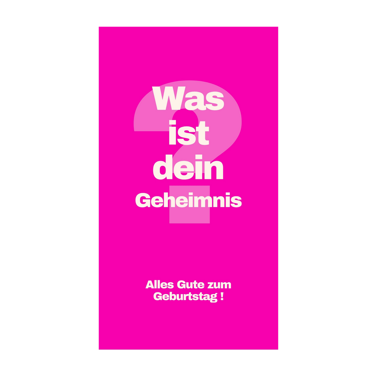 Was ist dein Geheimnis? Alles Gute zum Geburtstag! — Chocolat & carte à message | barré