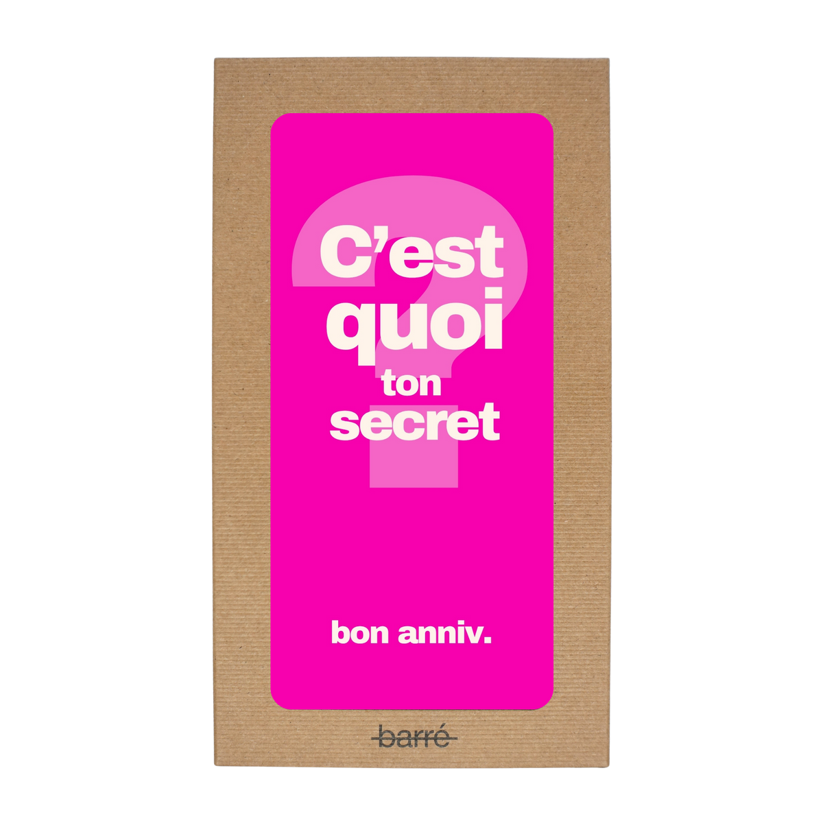C'est quoi ton secret ? Bon anniv. — Chocolat & carte à message | barré