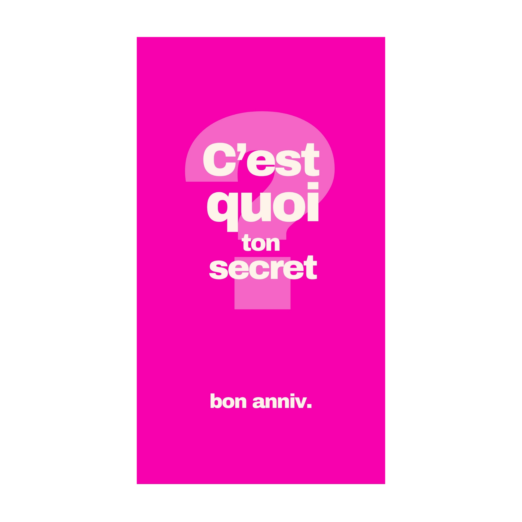C'est quoi ton secret ? Bon anniv. — Chocolat & carte à message | barré